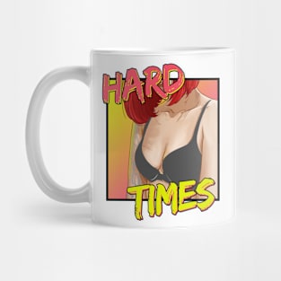 Hard Times Mug